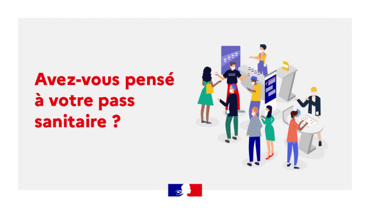 Avez-vous pensé à votre pass sanitaire ?